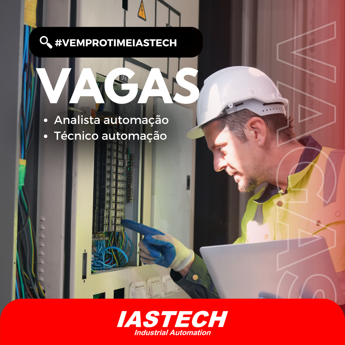 Novas VAGAS na IASTECH  para Técnicos e Analistas de Automação Industrial