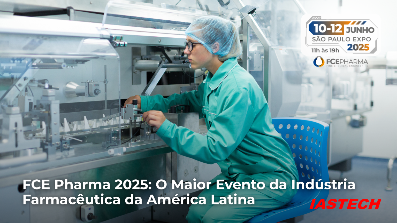 FCE Pharma 2025: Inovação e Parcerias Estratégicas para a Indústria ...